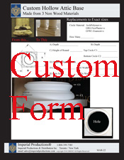 Custom Form for Non Wood Attic Bases
