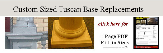 click for Tuscan Base Replacements